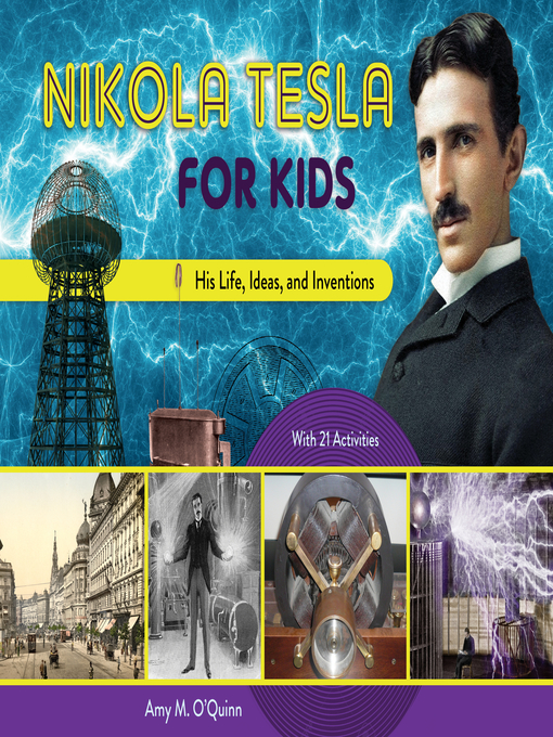 Title details for Nikola Tesla for Kids by Amy M. O'Quinn - Available